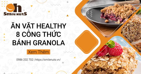 Ăn Vặt Healthy Cùng 8 Công Thức Bánh Granola Siêu Ngon