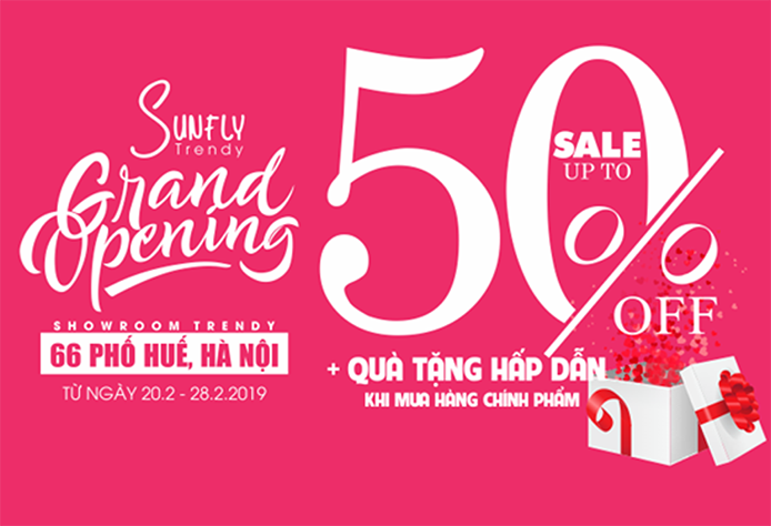 Sunfly Trendy từng bừng khai chương Showroom mới tại 66 Phố Huế