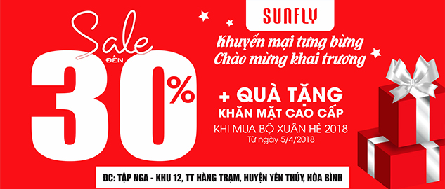 Sunfly khai trương đại lý cấp 1 tại Hòa Bình giảm tới 30% hàng Hè