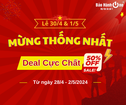 Mừng thống nhất, Bảo Hành One có deal cực chất 50%, tặng ốp lưng FREE