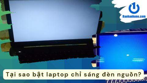 Tại sao bật laptop chỉ sáng đèn nguồn?