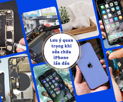 Lưu ý quan trọng khi sửa chữa iPhone lần đầu