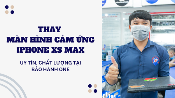 Cảm ứng iPhone XS Max