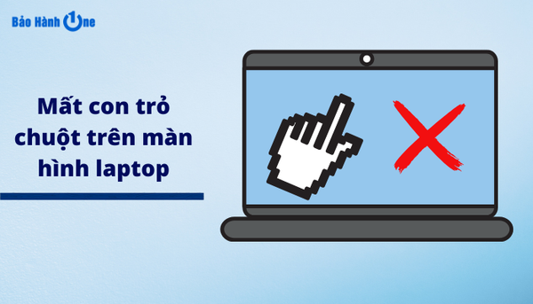 mất con trỏ chuột trên màn hình laptop
