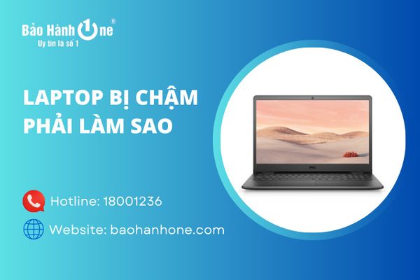 laptop bị chậm phải làm sao