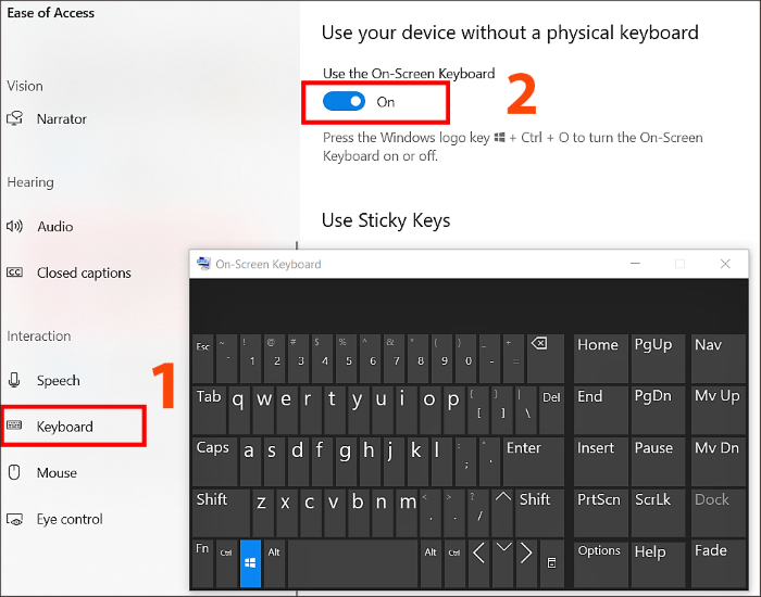 Chuyển mục “Use the On-Screen Keyboard” sang trạng thái “ON”