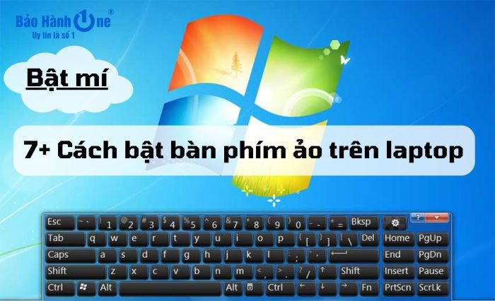 Cách bật bàn phím ảo trên laptop
