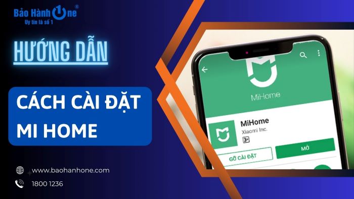 Hướng dẫn cách cài đặt Mi Home