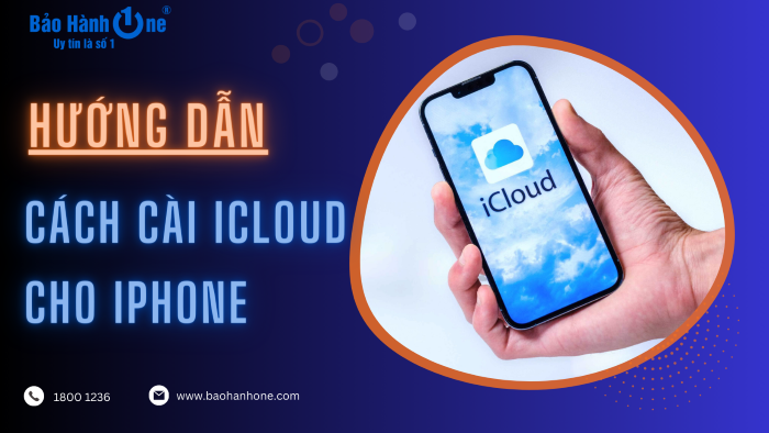 Hướng dẫn cách cài iCloud cho iPhone