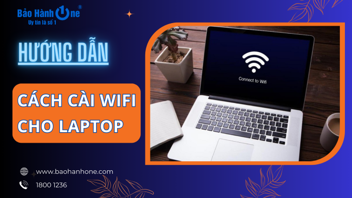 Hướng dẫn cách cài wifi cho laptop