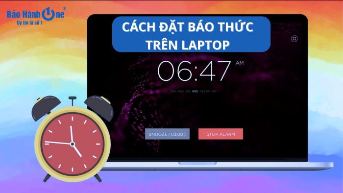 Cách đặt báo thức trên laptop