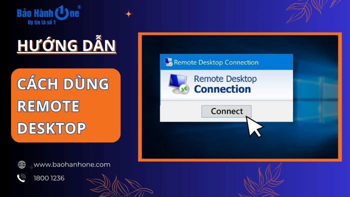 Cách dùng Remote Desktop
