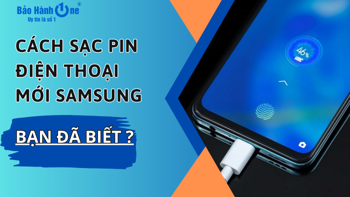 Cách sạc pin điện thoại mới Samsung