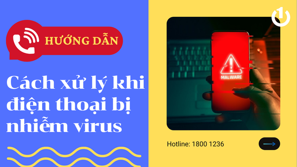 cách xử lý khi điện thoại bị nhiễm virus