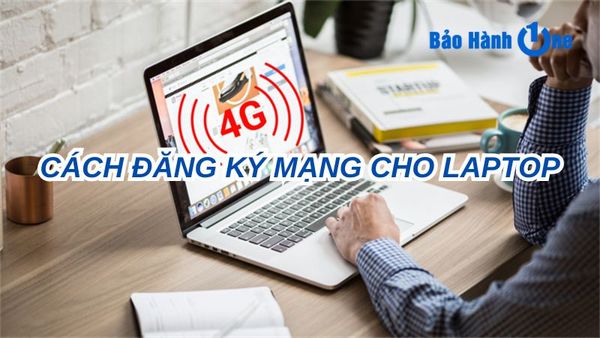 cách đăng ký mạng cho laptop