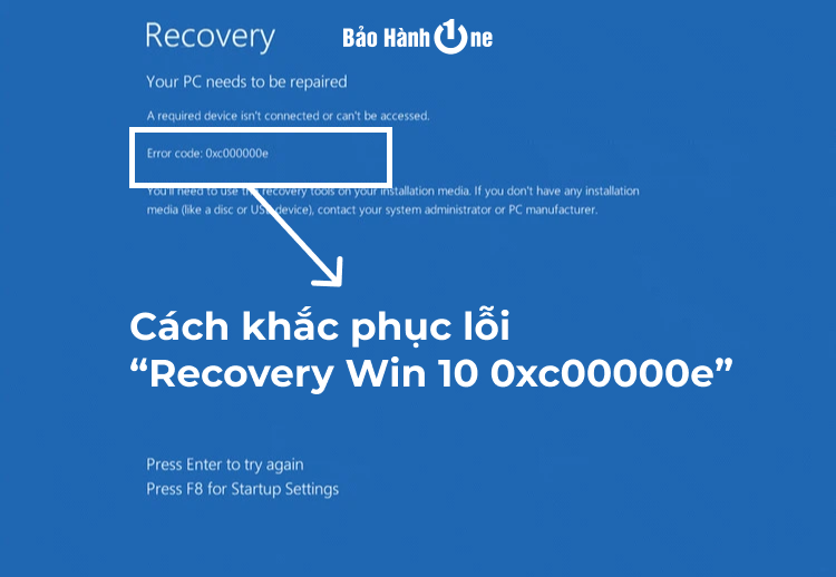 Hướng dẫn chi tiết cách khắc phục lỗi “Recovery Win 10 0xc00000e”