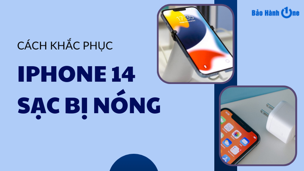 iphone 14 sạc bị nóng