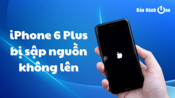 iphone 6 plus bị sập nguồn không lên