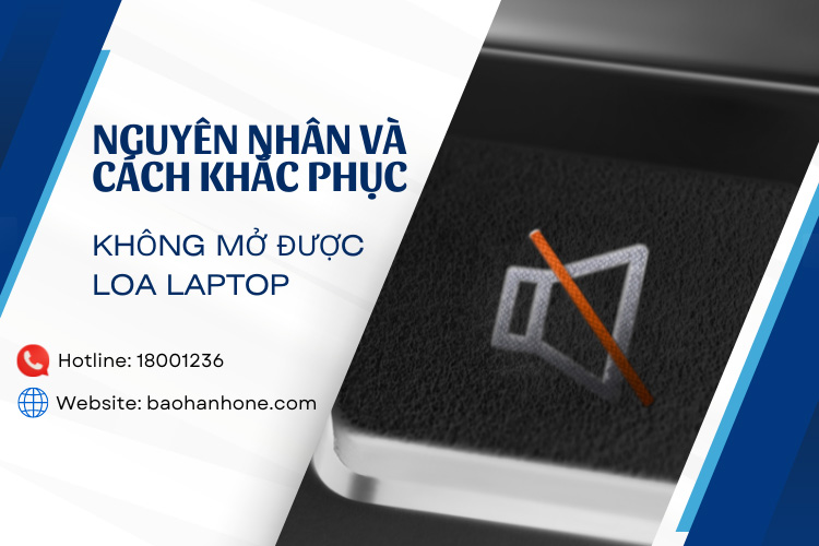 không mở được loa laptop