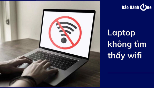 laptop không tìm thấy wifi