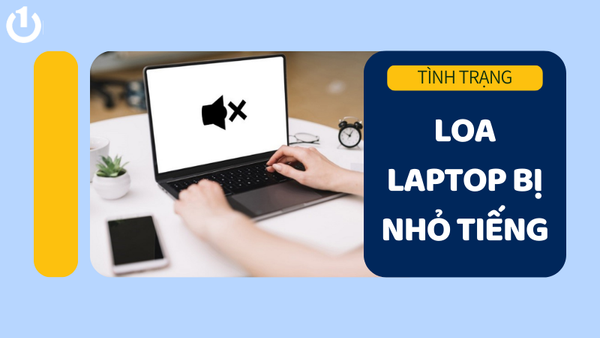 loa laptop bị nhỏ tiếng