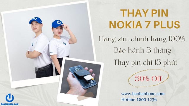 Cam kết thay pin Nokia 7 Plus chính hãng tại Bảo Hành One