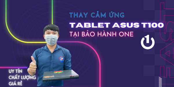 Thay Cảm Ứng Tablet Asus T100