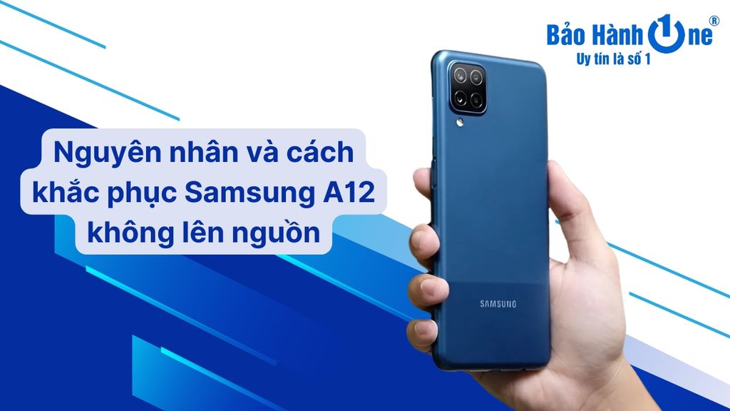 samsung-a12-khong-len-nguon