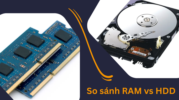 Sự khác nhau giữa RAM và HDD