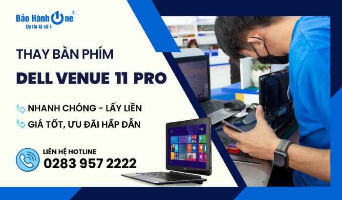Thay bàn phím Dell Venue 11 Pro tại Bảo Hành One
