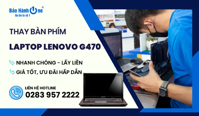 Thay bàn phím laptop Lenovo G470 tại Bảo Hành One