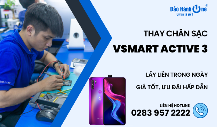 Thay chân sạc Vsmart Active 3 tại Bảo Hành One