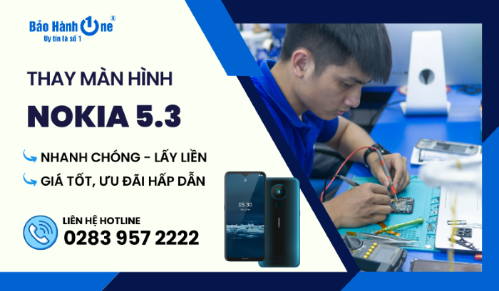 Thay Màn Hình Nokia 5.3 tại Bảo Hành One
