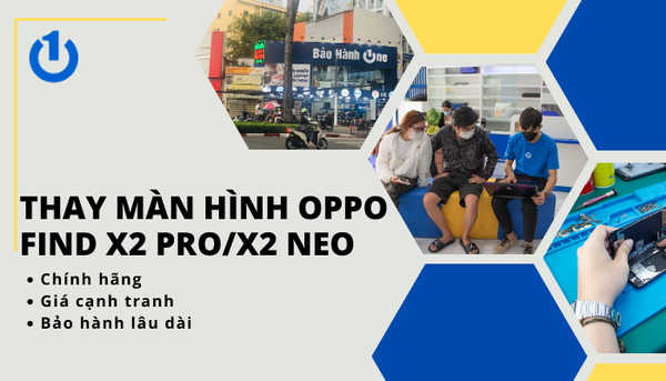 Thay Màn Hình Oppo Find X2 Pro/X2 Neo