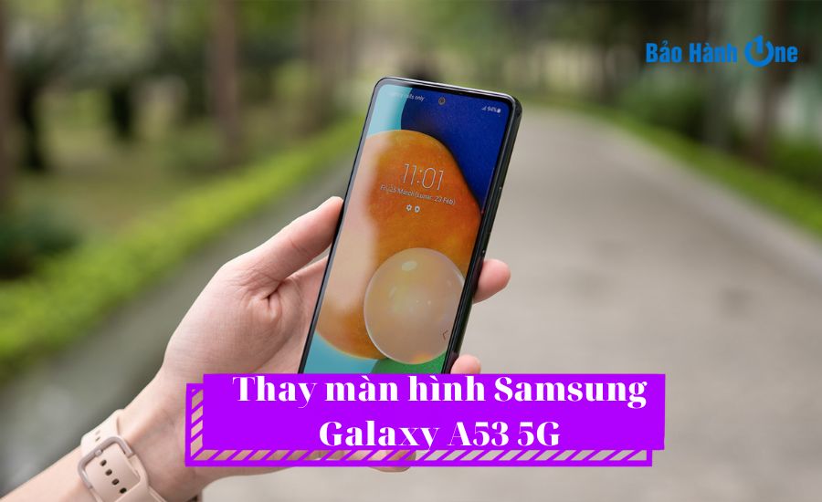 thay-man-hinh-samsung-galaxy-a53-5g