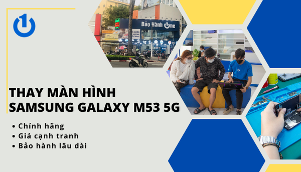 Thay Màn Hình Samsung Galaxy M53 5G