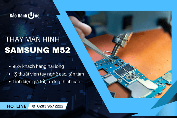 Thay màn hình Samsung M52 chính hãng tại Bảo Hành One