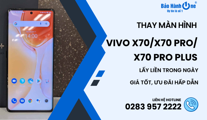Thay màn hình Vivo X70/X70 Pro/X70 Pro Plus tại Bảo Hành One