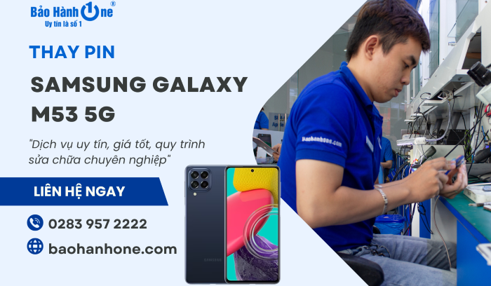 Thay pin Samsung Galaxy M53 5G tại Bảo Hành One