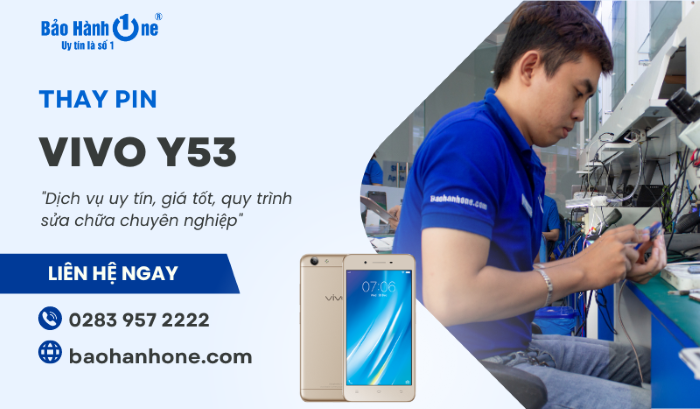 Thay pin Vivo Y53 tại Bảo Hành One