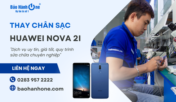thay chân sạc Huawei Nova 2i tại Bảo Hành One
