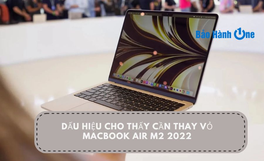 thay-vo-macbook-air-m2-2022