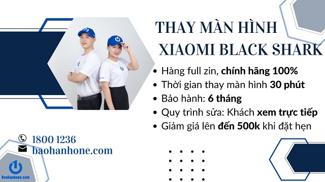 Lợi ích khi khách hàng thay màn hình Xiaomi Black Shark tại Bảo Hành One