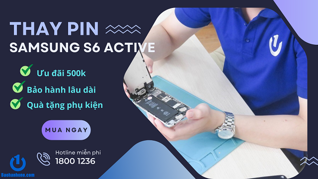 Thay pin Samsung S6 Active giá rẻ tại Trung tâm Bảo Hành One