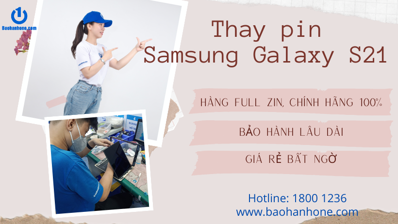 Thay pin điện thoại Samsung S21 chính hãng tại Bảo Hành One