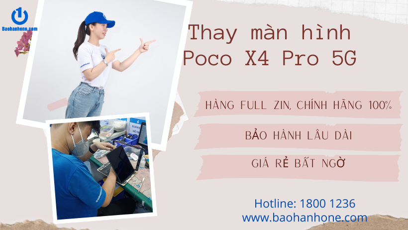 Dịch vụ thay màn hình Poco X4 GT/Poco X4 Pro 5G/Poco X4 5G uy tín tại Bảo Hành One