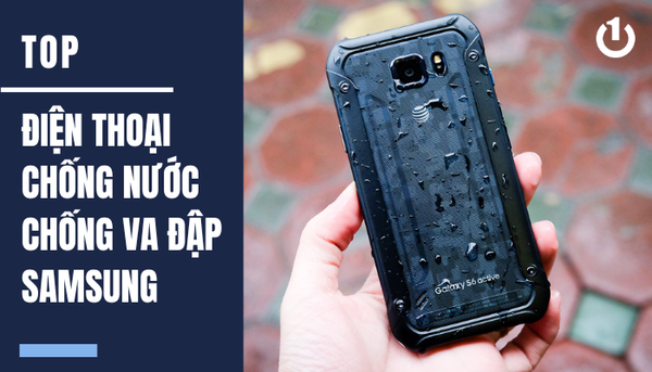 điện thoại chống nước chống va đập samsung