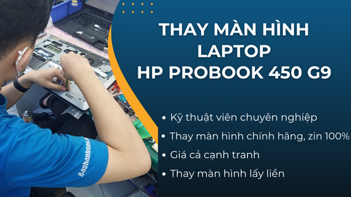 Dịch vụ thay màn hình laptop HP ProBook 450 G9 tại Bảo Hành One