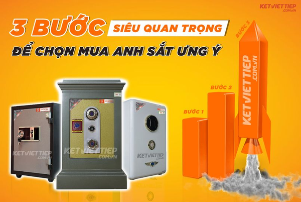 ba bược siêu quan trong mua két sắt việt tiệp chính hãng