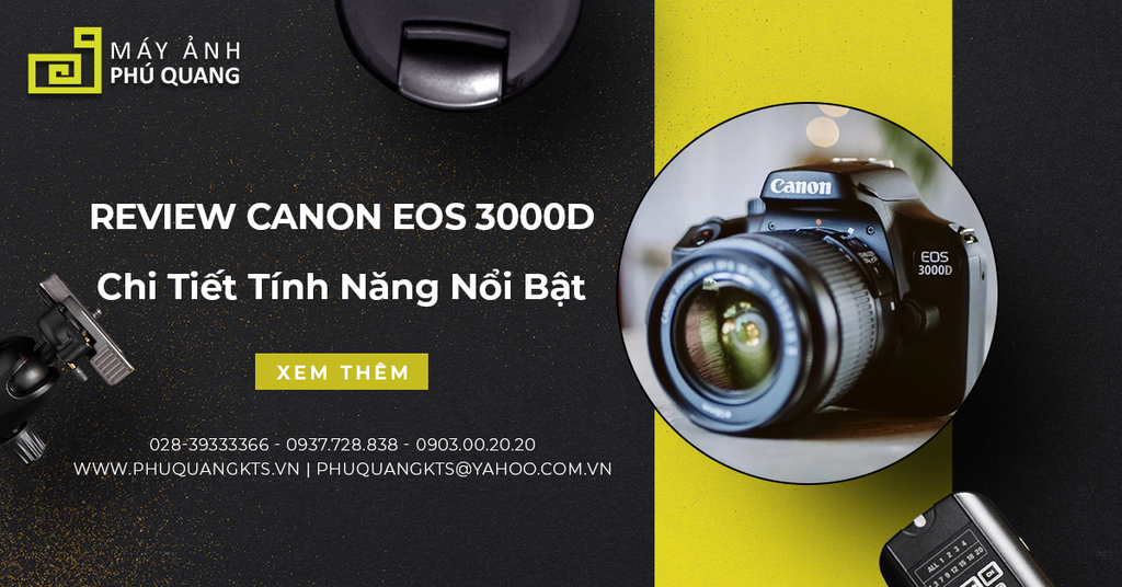 Đánh Giá Canon EOS 3000D - Giá Chi Tiết Tính Năng Nổi Bật
